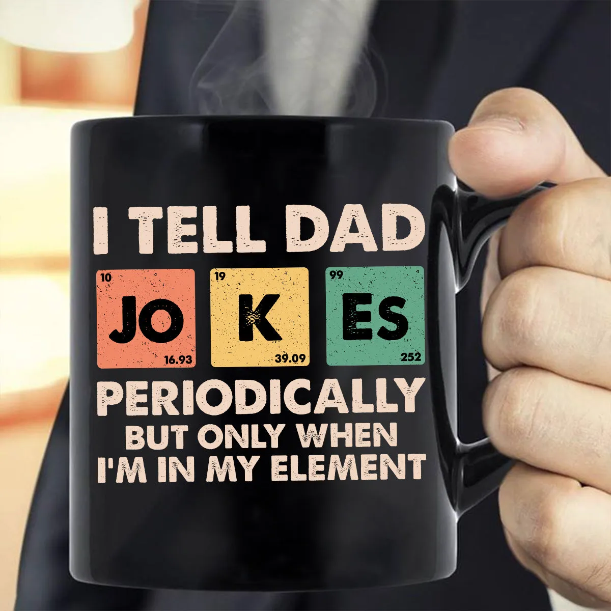 Teesdily | Dad Jokes Shirt, I Tell Dad Jokes Periodically But Only When I'm In My Element Sweatshirt Hoodie, Fathers Day Funny Gifts Mug